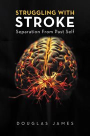 Struggling With Stroke : Separation From Past Self cover image cdn