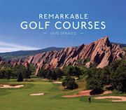Remarkable Golf Courses cover image cdn