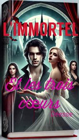 L'immortel Et Les Trois Cœurs cover image cdn