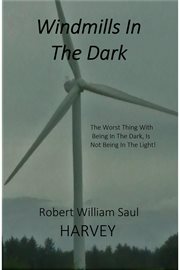 Windmills in the Dark the Sequel to Windmills in the Mist cover image cdn