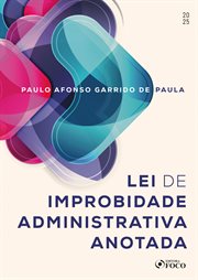 Lei De Improbidade Administrativa Anotada - 1ª Ed - 2025 cover image cdn
