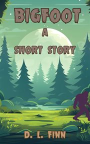 Bigfoot: A Short Story cover image cdn