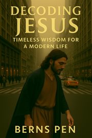 Decoding Jesus: Timeless Wisdom for a Modern Life cover image cdn