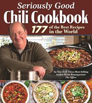 Seriously Good Chili Cookbook : 177 of the Best Recipes in the World cover image cdn
