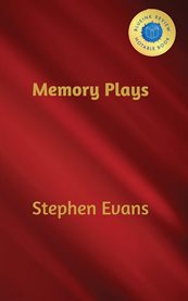 Memory Plays : Four Long Short Stories cover image cdn