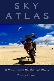 Sky Atlas : A Veteran's 2000 Mile Motorcycle Odyssey cover image cdn