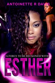 Esther : A Force to Be Reckoned With cover image cdn