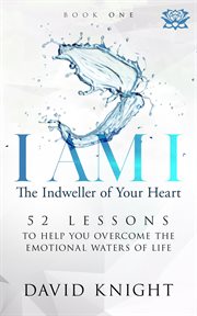 I Am I the Indweller of Your Heart-Book One cover image cdn