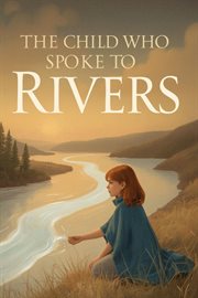 The Child Who Spoke to Rivers cover image cdn