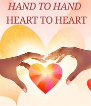 Hand to Hand Heart to Heart cover image cdn