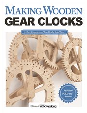 Making Wooden Gear Clocks : 6 Cool Contraptions That Really Keep Time cover image cdn
