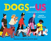 Dogs and Us : A Fifteen-Thousand-Year Friendship cover image cdn