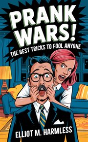 Prank Wars! the Best Tricks to Fool Anyone cover image cdn