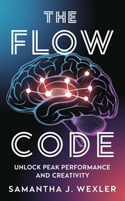 The Flow Code : Unlock Peak Performance and Creativity cover image cdn