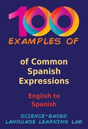 100 Examples of Common Spanish Expressions : English to Spanish cover image cdn