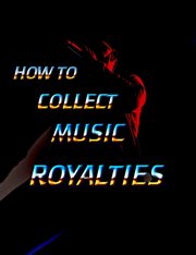 How to Collect Music Royalties cover image cdn