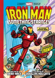 A Mighty Marvel Team-Up: Iron Man: Something Strange!. Volume 4 cover image cdn