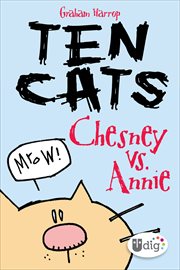 Ten Cats: Chesney vs. Annie cover image cdn
