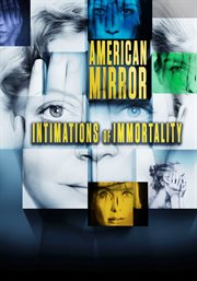 American Mirror: Intimations of Immortality : Intimations of Immortality cover image cdn
