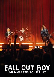 Fall Out Boy: So Much for (2our) Dust : So Much for (2our) Dust cover image cdn
