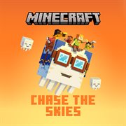 Minecraft: Chase The Skies : Chase the Skies cover image cdn