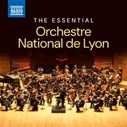 The Essential Orchestre National De Lyon cover image cdn