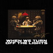 When We Turn Off The Lights cover image cdn