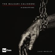 The Bulgari-Calisson Kidnapping cover image cdn