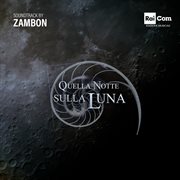 Quella Notte Sulla Luna (Original Tv Soundtrack) cover image cdn