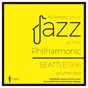 Jazz At The Philharmonic: Seattle 1956 Vol.2 : Seattle 1956 Vol.2 cover image cdn