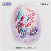 Fabbriciani: Eleven : Eleven (works for Flute) cover image cdn