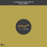 Stranger Sounds (Le Songs Tratte Dalla Serie Tv "Nero A Metà") cover image cdn