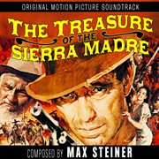The Treasure Of The Sierra Madre (Original Motion Picture Soundtrack) cover image cdn