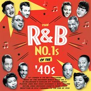 The R&B No. 1S Of The '40S cover image cdn
