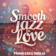 Smooth Jazz In Love cover image cdn