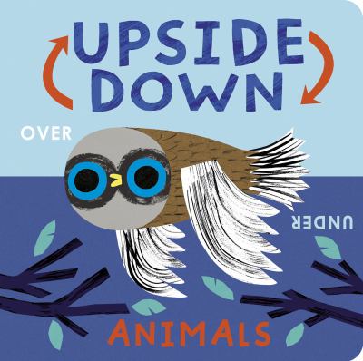 Upside down animals / by Danielle McLean ; illustrated by Matt Hunt cover image cdn