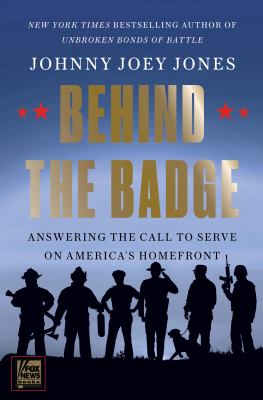Behind the badge : answering the call to serve on America's homefront  cover image cdn