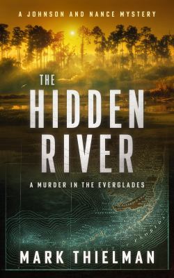 The hidden river : a murder in the Everglades  cover image cdn