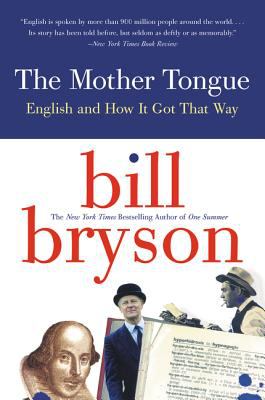 The mother tongue : English & how it got that way  cover image cdn