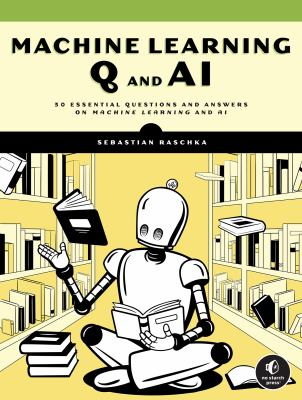 Machine learning Q and AI : 30 essential questions and answers on machine learning and AI  cover image cdn