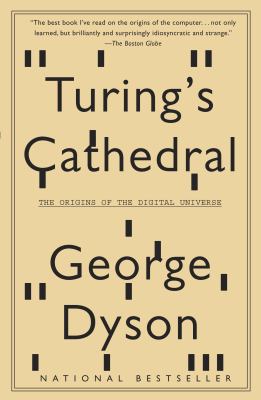 Turing's cathedral : the origins of the digital universe  cover image cdn