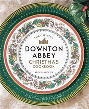 The Official Downton Abbey Christmas Cookbook cover image cdn