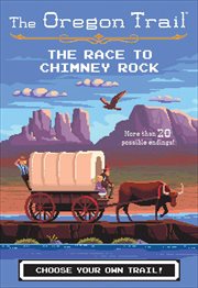 The Oregon Trail : The Race to Chimney Rock cover image cdn