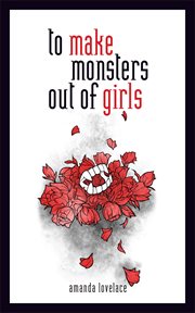 To Make Monsters Out of Girls cover image cdn