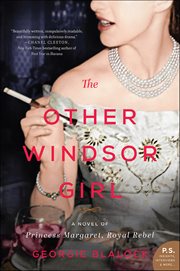 The Other Windsor Girl : A Novel of Princess Margaret, Royal Rebel cover image cdn