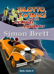 Blotto, Twinks and the Ex-King's Daughter cover image cdn