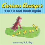 Curious George's 1 to 10 and Back Again cover image cdn