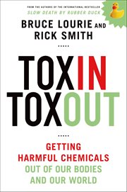 Toxin Toxout : Getting Harmful Chemicals Out of Our Bodies and Our World cover image cdn