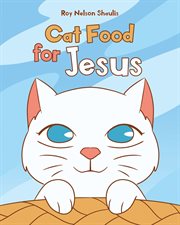 Cat Food for Jesus cover image cdn