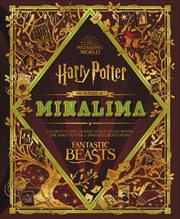The Magic of MinaLima : Celebrating the Graphic Design Studio Behind the Harry Potter & Fantastic Beasts Films cover image cdn